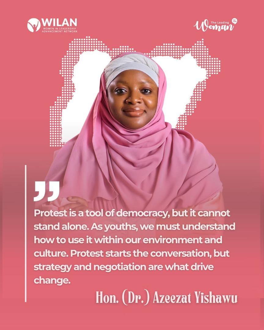 Quote card: 'Protest is a tool of democracy, but it cannot stand alone. Protest starts the conversation, but strategy and negotiation are what drive change.' — Hon. (Dr.) Azeezat Yishawu